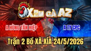 Trận 2 Xà Xía 24/5/2026: Điều Nạp Bướm Tang Nặng Buông Chạy Phút 90