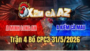 Trận 4 CPC3 31/5/2026: Khét Anh Kiểm Kém 7 Chấm Đá Gãy Cổ Điều Má Minh