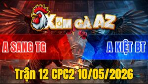 Trận 12 CPC2 10/05/2026 - Khét Cằn Cưa Đá Chân Dứt Điểm Đâm Điều Ngã Ngựa