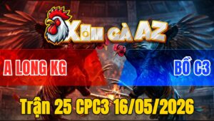 Trận 25 CPC3 16/05/2026 - Điều Cọp Đâm Cựa Quá Khủng Xanh Dính Vách Vô Hàng Lẹ Làng