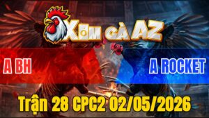 Trận 28 CPC2 02/05/2026 - Úa Bười Chà Như Cái Máy Đâm Xanh Cây Té Cắm Đầu