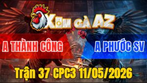 Trận 37 CPC3 11/05/2026 - Đỏ Nạp Xiết Xanh Bay Bồ Trong Vài Chân Giao