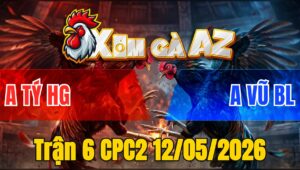 Trận 6 CPC2 12/05/2026 - Camelo Đá Không Thấm Úa Tán Lại Cây Nằm