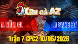 Trận 7 CPC2 10/05/2026 - Khét Cú Đá Cây Phản Điều Thua Đau Đớn
