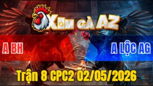 Trận 8 CPC2 02/05/2026 - Úa Gồng Phút 90 Điều Xỉu Tuyệt Đối Trong Kiếng