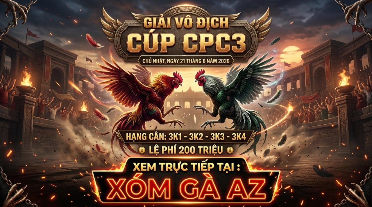 Thông Báo Giải Vô Địch Cup CPC3 Ngày 21/6/2026 Thông Báo Giải Vô Địch Cup CPC3 Ngày 21/6/2026