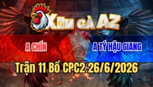 Trận 11 CPC2 26/6/2026: Bướm Đè Tiền Bông Đá Mấy Chân Đi Từ Từ Té Chết