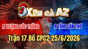 Trận 17 CPC2 25/6/2026: Xanh Đâm Cây Chí Mạng Đỏ Bắt Về Nằm Thở OXY