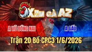 Trận 20 CPC3 1/6/2026: Điều Lá Lọt Tim Lội Ngược Dòng Ăn 1 Đẳng Cấp
