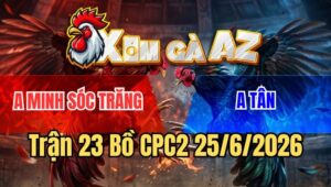 Trận 23 CPC2 25/6/2026: Camelo Đâm Điều Phá Đôi, Lụm Xổ 500 Ngọt Xớt