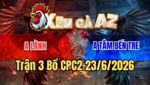 Trận 3 CPC2 23/6/2026: Bướm Nạp Điều Muốn Hư Xong Bỏ Chạy Đáng Tiếc