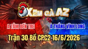 Trận 30 CPC2 16/6/2026: Cú Quá Trâu Phút 90 Đâm Bướm Chạy La Miệng