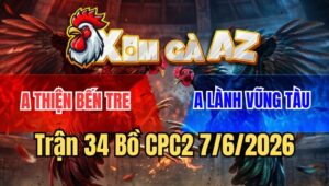 Trận 34 CPC2 7/6/2026: Cú Cọp Anh Lành Đâm Điều Chồng Độ Chết Tươi