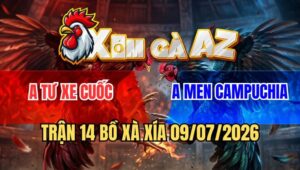 Trận 14 Xà Xía 9/7/2026: Đỏ Đá Như Súng Bắn Xanh Lật Xe Hết Đường Phản