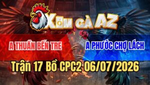 Trận 17 CPC2 6/7/2026: Bông Hư 1 Mắt Vẫn Đâm Bướm Xỉu Đầy Kịch Tính