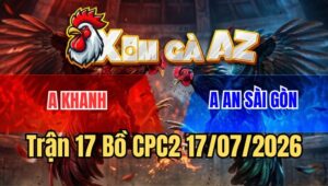 Trận 17 CPC2 17/7/2026: Cú Kêu Điều Tử 1 Tay Nước Rinh Tiền Về Mau Lẹ