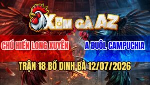 Trận 18 Dinh Bà 12/7/2026: Chú Hiển Mang Cọp Càn Quét Nát Bồ Hắc Coca