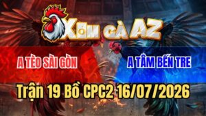 Trận 19 CPC2 16/7/2026: Đỏ Quá Đâm Xanh Đỡ Được Mấy Chân Buông Ra Xỉu