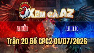 Trận 20 Bồ CPC2 1/7/2026 - Xanh Đá Đâm Như Giang Hồ Đúng 1 Tay Nước Về Bờ Nhanh Gọn