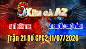 Trận 21 CPC2 11/7/2026: Úa Đá Quá Đâm Khét Cứng Hết Mình Té Xỉu