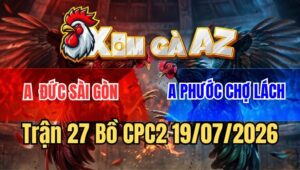 Trận 27 CPC2 19/7/2026: Điều Siết 1 Hơi Buông Ra Xám Ói Xỉu Nằm Đống