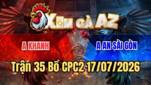 Trận 35 CPC2 17/7/2026: Bướm Đâm Như Cái Máy Điều Hư Hình Té Xỉu