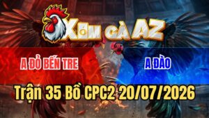 Trận 35 Bồ CPC2 20/7/2026 - Bướm Canh Chặn Đâm Úa Tốc Chạy Gọn Gàng