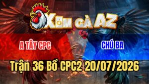 Trận 36 Bồ CPC2 20/7/2026 - Đỏ Trả Cây Quá Hiểm Xanh Lọt Ói Hết Cứu