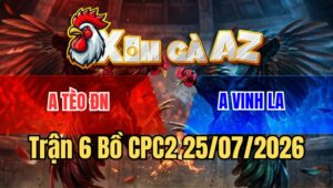 Trận 6 Bồ CPC2 25/7/2026 - Úa Phóng Bạc Buông Ra Khét Đá Cho Té Xe