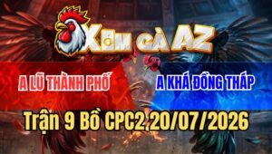 Trận 9 CPC2 20/7/2026: Bướm Đá Toàn Cựa Nghiệt Đâm Điều Té Xe